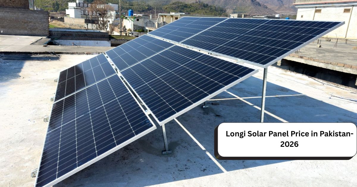 Longi Solar Panel Price in Pakistan-2026