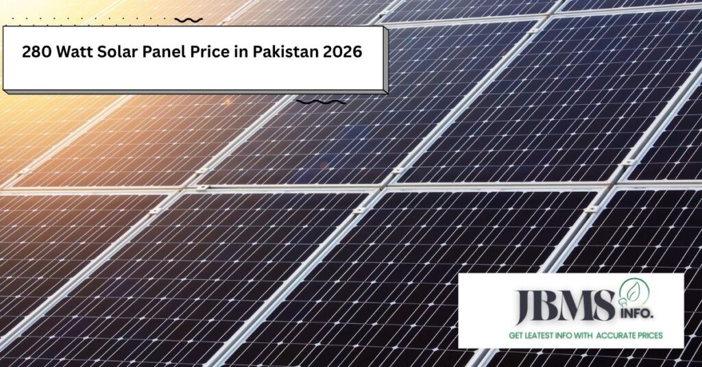 Latest 280 watt solar panel price in pakistan 2026