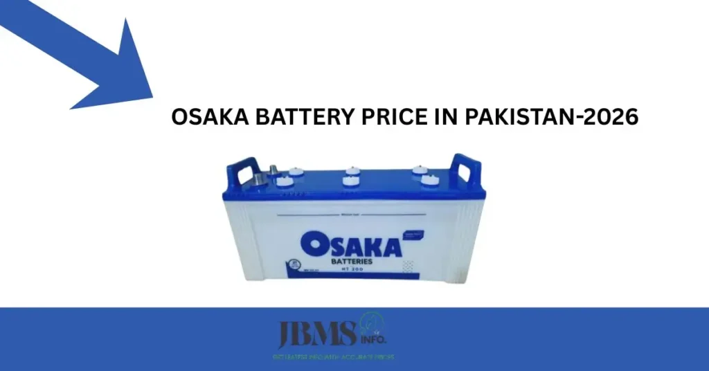 Osaka battery price in pakistan - 2026